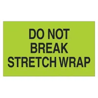 Do Not Break Strech Wrap Label: 500 PK (MPN DL2201)