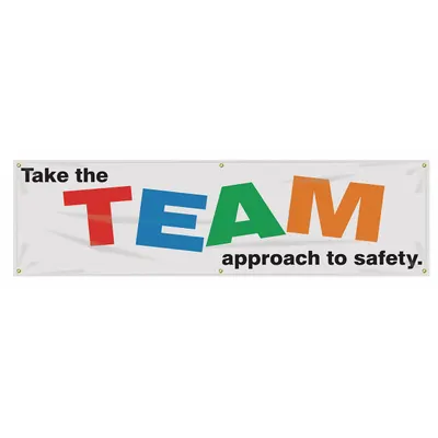 ACCUFORM Take The Team Approach To Safety Banners MBR893