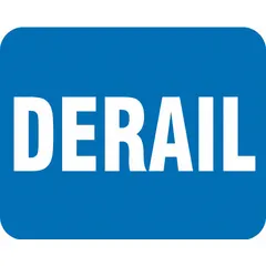 Blue non-retroreflective derail railroad flag sign with nominal size 12 in x 15 in and thickness 0.08 in. Used to mark derail locations in rail yards and industrial sidings, supporting safety compliance in rail operations.