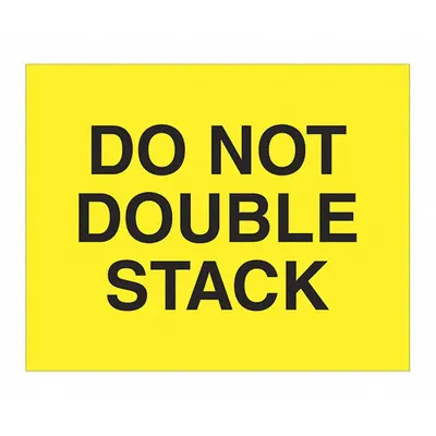 TAPE LOGIC Labl,Do Not Double Stack,8" x 10",PK250: 250 PK (MPN DL1629) - DO NOT Message Labels