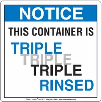 Triple Rinsed Container Label: NOTICE: This Containter is Triple Triple Triple Rinsed, White, 100 PK (MPN TR333)