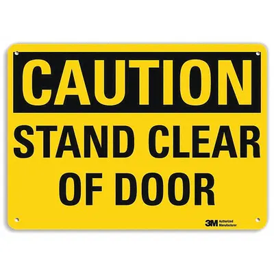 LYLE Caution: Stand Clear Of Door Sign, 10 in x 14 in, Mounting Holes - Caution: Stand Clear Of Door Signs
