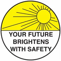 Hard Hat Label: Your Future Brightens With Safety, 2 in Dia, English, Std, Non-Reflective, Universal (MPN 42290)