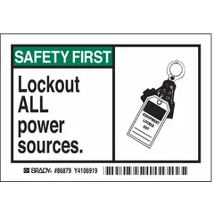 Adhesive-mounted polyester sign with legend 'Safety First: Lockout All Power Sources.' Measures 3 1/2 x 5 in nominal size. Not retroreflective or glow-in-the-dark. Supplied as a 5-pack. Used to mark equipment requiring lockout before service.