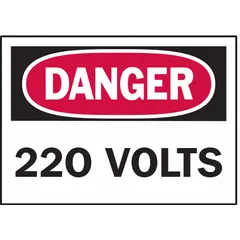 Adhesive-mounted polyester labels for marking 220-volt hazards. Nominal size 3 1/2 in x 5 in, 0.01 in thick. Not retroreflective, non-glowing, non-slip. Suitable for indoor use on equipment, panels, or walls.
