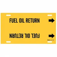 This strap-on pipe marker identifies fuel oil return lines in piping systems. It features a yellow background with black legend text and directional arrows. Designed for pipe outer diameters from 6 to 7-7/8 inches. Each pack contains one marker