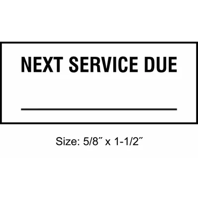 STRANCO Maintenance Label: Next Service Due, 1 1/2 in Wd, 5/8 in Ht, Adhesive, Black/White - Safety