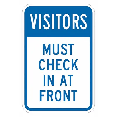 LYLE Reflective Visitors Visitors Sign: Aluminum, Mounting Holes Sign Mounting - Visitors: Must Check In At Front Signs