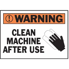 Polyester adhesive signs for warning to clean machine after use. Each sign measures 3 1/2 in x 5 in nominal size, 0.01 in thick. Not retroreflective or glow-in-the-dark. Supplied in a 5-pack for application on machinery surfaces in industrial facilities.