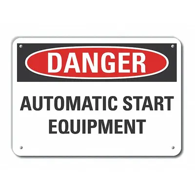 LYLE Reflective Automatic Equipment Danger Sign: Aluminum, Mounting Holes Sign Mounting - Danger: Automatic Start Equipment Signs