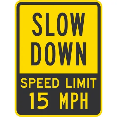 LYLE Speed Limit 15 Sign, 18 in x 24 in, Engineer Grade Aluminum - Speed Limit 15 Signs