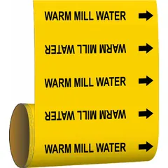 Yellow adhesive pipe markers with black legend text reading 'Warm Mill Water', supplied on a roll of 30 markers. Each marker includes flow-direction arrows and fits pipe outer diameters from 2-1/2 to 6 inches. Used to identify pipes carrying warm mill water in industrial facilities, supporting safety and compliance.