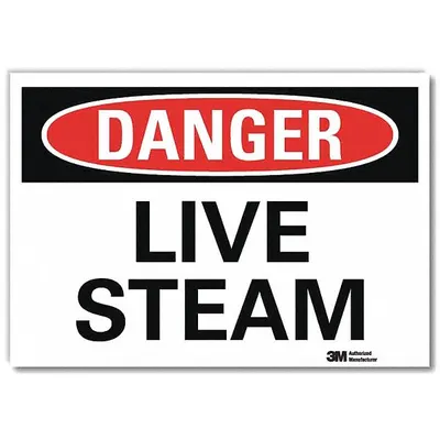 LYLE Danger Sign: Reflective Sheeting, Adhesive Sign Mounting, 5 in x 7 in Nominal Sign Size - Danger: Live Steam Signs