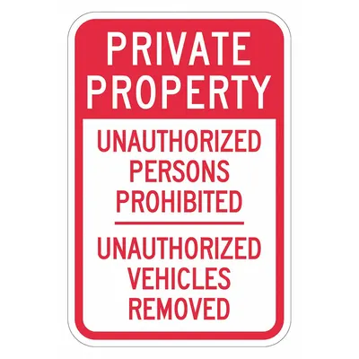 LYLE Private Property: Unauthorized Persons Prohibited - Private Property: Unauthorized Persons Prohibited Unauthorized Vehicles Removed Signs