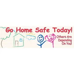 Poly sheeting banner printed on one side with the safety message 'Go Home Safe Today! Others Are Depending On You!'. Measures 28 in x 96 in nominal sign size. Rated for indoor and outdoor use. Does not include wind slits.