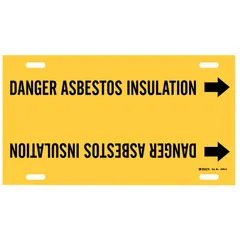 Yellow strap-on pipe marker with black legend reading 'Danger Asbestos Insulation' and directional arrows. Fits pipe outer diameters of 10 to 15 inches. Used to identify pipes containing asbestos insulation in industrial facilities, power plants, and refineries.