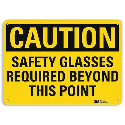 LYLE Caution Sign: Plastic, Mounting Holes Sign Mounting, 10 in x 14 in Nominal Sign Size - Caution: Safety Glasses Required Beyond This Point Signs