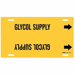 Strap-on pipe marker for identifying glycol supply lines. Yellow background with black legend and directional arrows. Fits pipe outer diameters from 6 to 7-7/8 inches. Suitable for industrial piping systems requiring clear line identification.