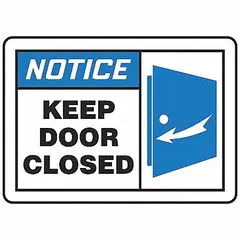 These adhesive-mounted vinyl signs display a 'Notice: Keep Door Closed' message to communicate door-closing requirements. Each sign measures 3 1/2 in x 5 in with a 0.02 in thickness, supplied in a 5-pack. Suitable for indoor use where visual compliance is needed, they are non-retroreflective and do not glow in the dark.