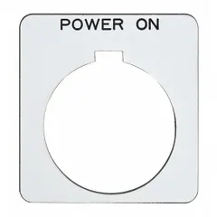 Non-metallic plastic square legend plate for 30 mm push-button stations. White background with black English legend reading 'Power On'. Overall dimensions 1 13/16 in height and width. Used to label control panel push buttons in industrial automation applications.