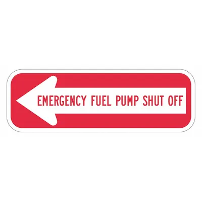 LYLE Reflective Fuel Shut Off Sign: Aluminum, Mounting Holes Sign Mounting, Diamond Grade - Emergency Fuel Pump Shut Off Signs