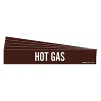 Pipe Marker: Hot Gas, Brown, White, Fits 8 in and Larger Pipe O.D., 1 Pipe Markers, 5 PK (MPN 7373-1HV-PK)
