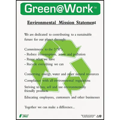 ZING Environmental Awareness Poster: 22 in x 16 in Nominal Sign Size, No Protective Coating - Green @ Work Environmental Mission Statement Posters