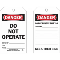 This polyester tag features the legend 'Danger Do Not Operate' with fields for Date, Phone, Remarks, and Signed By. It is used to communicate hazardous conditions and prohibit equipment operation during maintenance or repair in industrial environments.