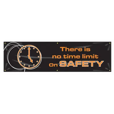 ACCUFORM There Is No Time Limit On Safety Banners