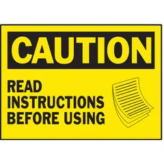 Polyester adhesive sign, 0.01 in thick, with caution message. Suitable for indoor use where non-retroreflective, non-glowing instructional signage is needed. Pack of 5.