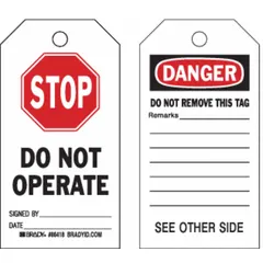 Paper danger tag with preprinted header 'STOP DO NOT OPERATE SIGNED BY___DATE___' and write-on surface for signature and date. Used in lockout/tagout procedures to prevent accidental equipment operation during maintenance or repair tasks.