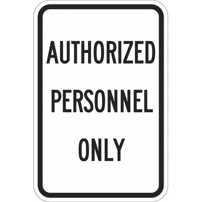 LYLE Authorized Personnel Only Sign, Aluminum, 18x12 in, Mounting Holes - Authorized Personnel Only Signs