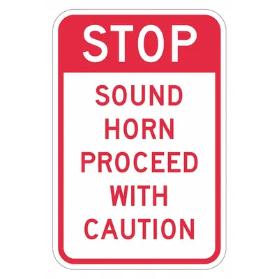 LYLE Stop: Sound Horn Proceed With Caution Sign - Stop: Sound Horn Proceed With Caution Signs