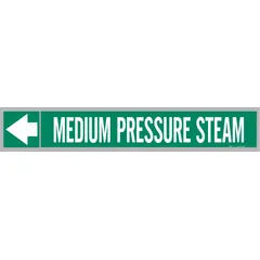 Green adhesive pipe marker with white legend text reading 'Medium Pressure Steam'. Fits pipe outer diameters from 2-1/2 to 6 inches. Includes directional arrows for flow indication. Supplied in a roll of 25 markers. Used for identifying medium pressure steam lines in industrial piping systems.