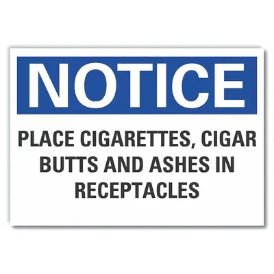 LYLE Notice: Place Cigarettes - Notice: Place Cigarettes, Cigar Butts And Ashes In Receptacles Signs