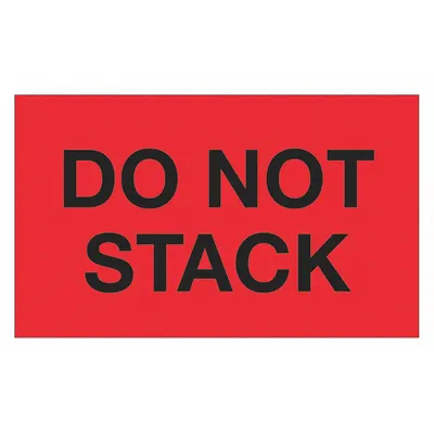 TAPE LOGIC Do Not Stack Label: 500 PK (MPN DL1099) - DO NOT Message Labels