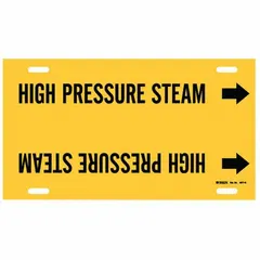 Yellow strap-on pipe marker with black legend reading 'High Pressure Steam' and directional arrows. Fits pipe outer diameters from 8 to 9-7/8 inches. Used to identify high-pressure steam lines in piping systems, aiding in clear marking of pipe contents and flow direction.