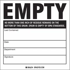 This 6 x 6 inch vinyl label, sold in a 100-pack, states 'No More Than One Inch of Residue Remains on the Bottom of This Drum. Drum is Empty by EPA Standards.' It is used to mark drums that meet EPA empty standards for compliance with hazardous waste regulations.