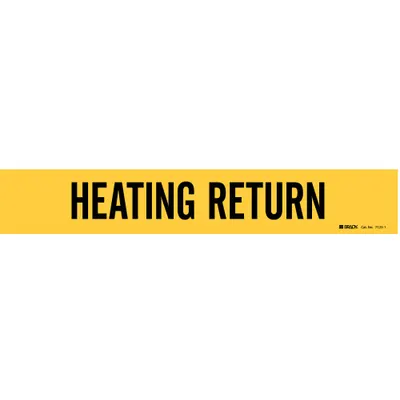BRADY Pipe Marker: Heating Return, Yellow, Black, Fits 2 1/2 to 7 7/8 in Pipe O.D. - Heating Return Adhesive Pipe Markers