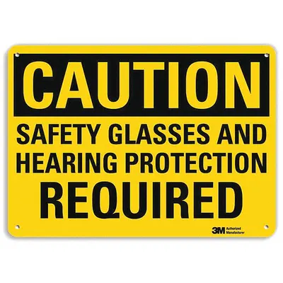 LYLE Caution Sign: Plastic, Mounting Holes Sign Mounting, 10 in x 14 in Nominal Sign Size - Caution: Safety Glasses And Hearing Protection Required Signs
