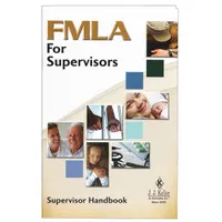 JJ KELLER Reference Material: FMLA Training, After-Training Reference to Improve Retention, English (MPN 17822)