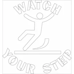 Polyethylene stencil for applying 'Watch Your Step' message. General-purpose use for marking floors, walkways, or loading areas to alert personnel to trip hazards. Message size 22 in x 3 in (WxH).