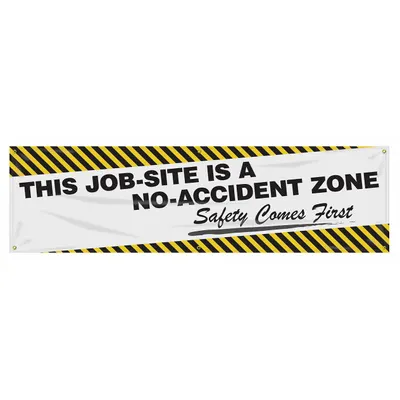 ACCUFORM This Job-Site Is A No Accident Zone, Safety Comes First Banner, MBR811 - This Job-Site Is A No Accident Zone, Safety Comes First Banners